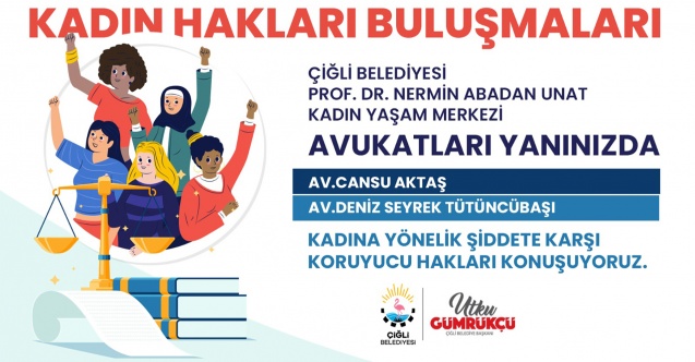 Çiğli Belediyesi’nden kadına yönelik şiddetle mücadeleye hukuki destek