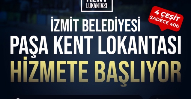 İzmit'te ikinci Kent Lokantası yarın Paşa’da hizmete başlıyor