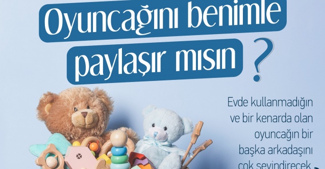 Odunpazarı Belediyesi’nden çocuklarla oyuncak dayanışması