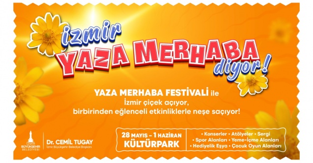 Kültürpark’ta “Yaza Merhaba Festivali” başlıyor