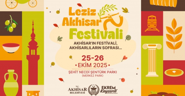 Leziz Akhisar Festivali, 25-26 Ekim tarihlerinde başlıyor
