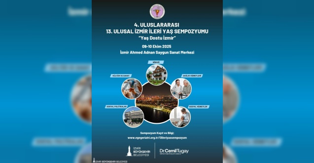 4. Uluslararası, 13. Ulusal İzmir İleri Yaş Sempozyumu başlıyor