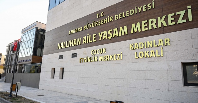 Ankara Büyükşehir'den Nallıhan'a Aile Yaşam Merkezi