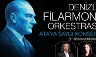 Denizli Büyükşehir ve Denizli Filarmoni Derneği’nden  Ata’ya Saygı Konseri