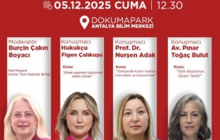 Kepez’de kadın hakları paneli; Güçlü Kadınlar, Güçlü Yarınlar