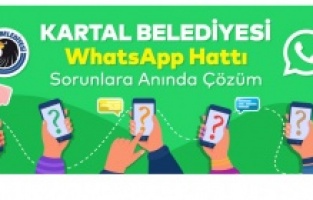Kartal Belediyesi WhatsApp Hattı ile sorunlara anında çözüm