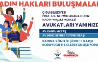 Çiğli Belediyesi’nden kadına yönelik şiddetle mücadeleye hukuki destek