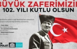 30 Ağustos'da Beşiktaş'ta coşkulu kutlama