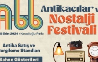 Antikacılar ve Nostalji Festivali 17 Ekim'de başlıyor