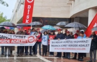 DİSK Akdeniz Bölge Temsilcisi Vedat Küçük: “Bu asgari ücretle yaşanmaz!”