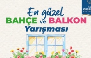 Kuşadası'nın en güzel balkonu ve bahçesi seçilecek