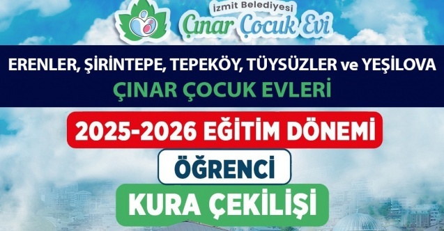 Çınar Çocuk Evlerinde 3üncü grup için 11 Temmuzda kura çekilecek