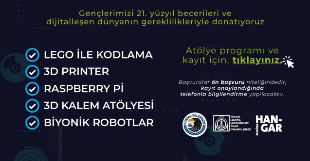 ‘Kartal Belediyesi Maker Atölyeleri’ Ara Tatilde Çocuk ve Gençlerle Buluşuyor