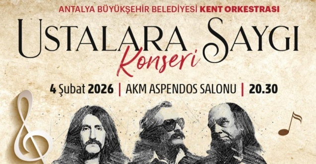 “Ustalara Saygı” konseri Antalyalılarla buluşacak